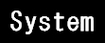 System